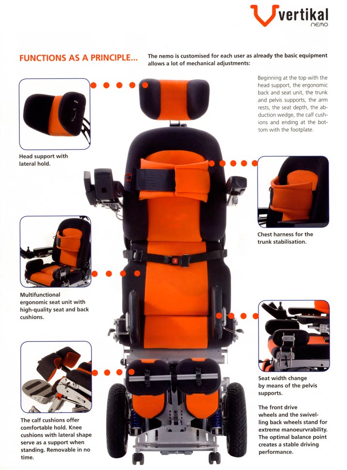 Vertikal - Head support, ergonomic seat and back, chest harness, adjustable seat width and calf cushions